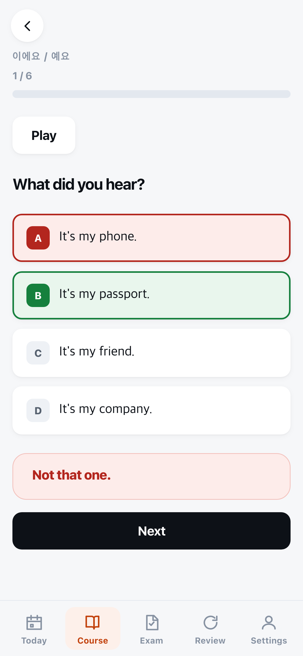 A listening question, What did you hear?, with a Play button. Answer A, It's my phone, is marked red; answer B, It's my passport, is marked green; below them the app says Not that one, above a Next button.